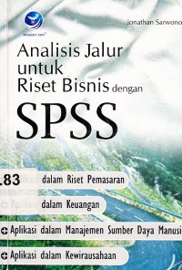 Image of Analisis Jalur untuk Riset Bisnis dengan SPSS