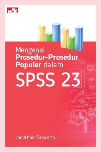 Image of Mengenal Prosedur-Prosedur Populer dalam SPSS 23