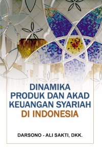Image of Dinamika Produk Dan Akad Keuangan Syariah Di Indonesia
