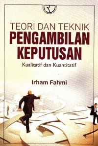 Image of Teori Pengambilan Keputusan Kualitatfif dan Kuantitatif