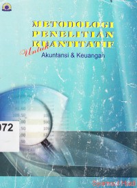 Image of Metodologi Penelitian Kuantitatif untuk Akuntansi & Keuangan