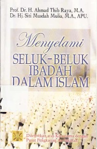 Image of Menyelami Seluk Beluk Ibadah dalam Islam