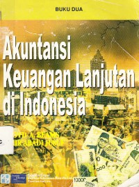 Image of Akuntansi Keuangan Lanjutan di Indonesia